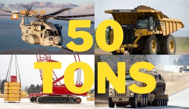 Things That Weigh 50 Tons