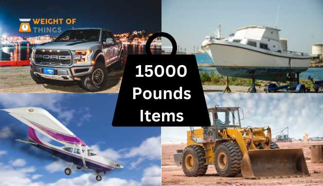 Things That Weigh 15000 Pounds